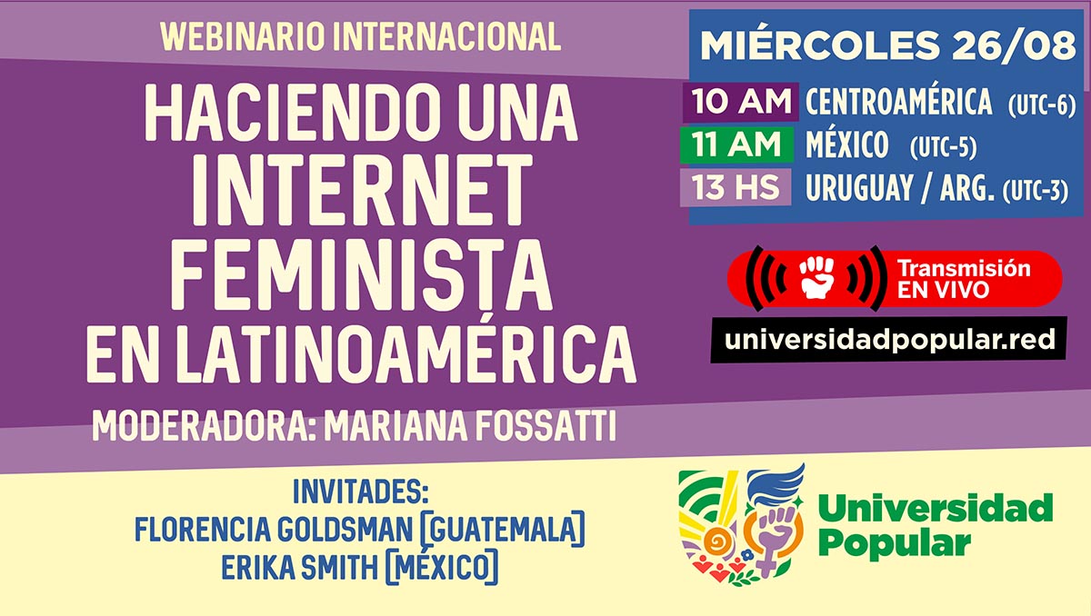 Flyer del webinario "Haciendo una Internet feminista en Latinoamérica".